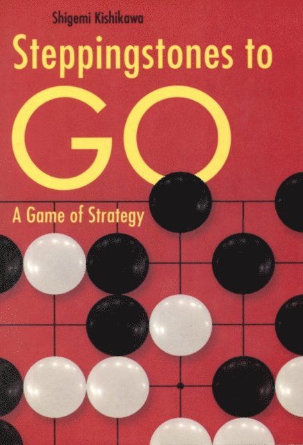 Shigemi Kishikawa - Stepping Stones to Go, E-bok. Tillgänglighet: Lägg i varukorg