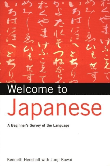 Junji Kawai, Kenneth G. Henshall - Welcome to Japanese, E-bok