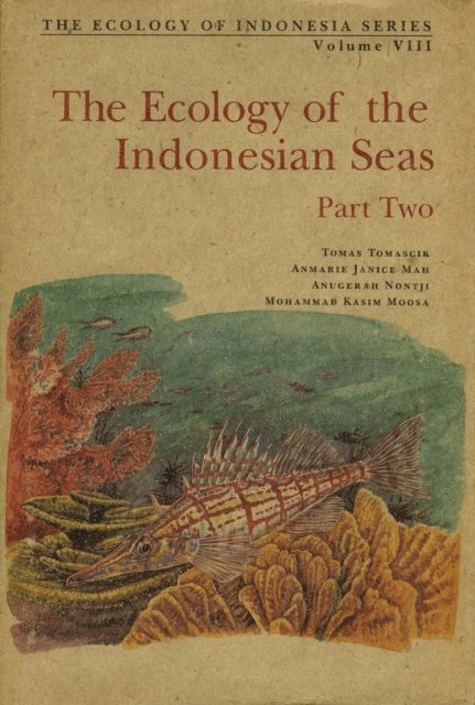 Anmarie J. Mah, Tomas Tomascik - Ecology of the Indonesian Seas Part 2, E-bok