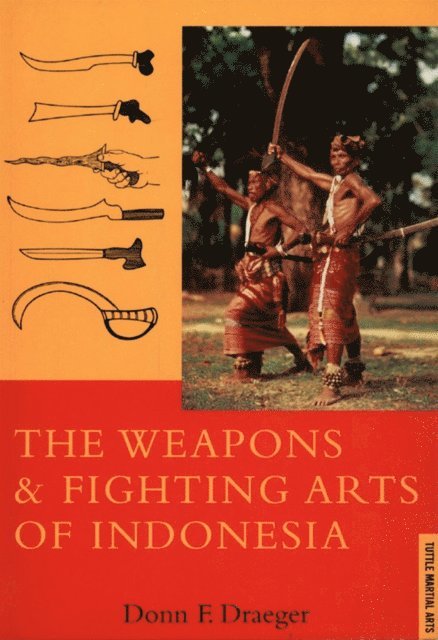 Donn F. Draeger - Weapons & Fighting Arts of Indonesia, E-bok