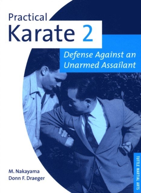 Masatoshi Nakayama, Donn F. Draeger - Practical Karate Volume 2 Defense Agains, E-bok
