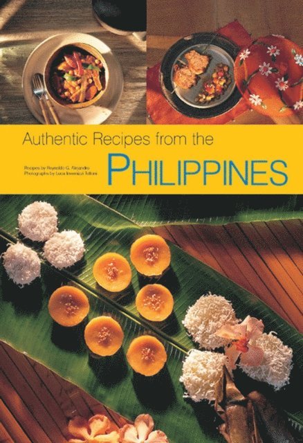 Reynaldo G. Alejandro - Authentic Recipes from the Philippines, E-bok