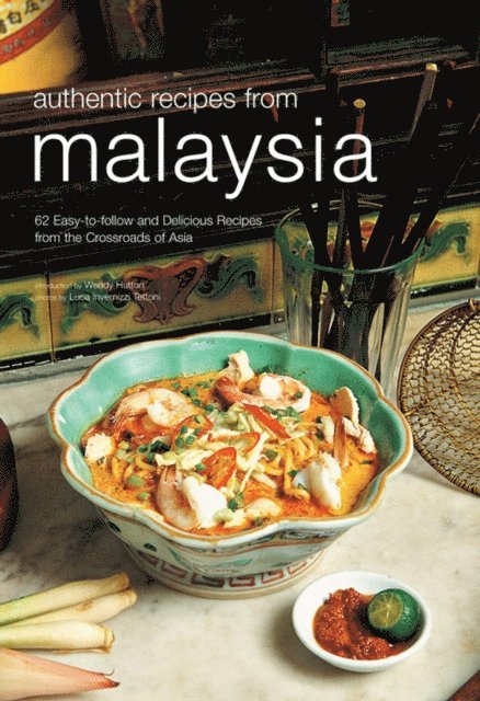 Wendy Hutton - Authentic Recipes from Malaysia, E-bok