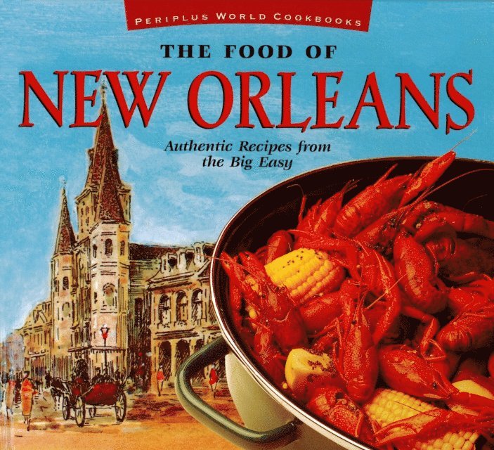 John DeMers - Food of New Orleans, E-bok