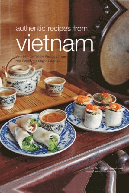 Marcel Isaak, Trieu Thi Choi - Authentic Recipes from Vietnam, E-bok. Tillgänglighet: Lägg i varukorg