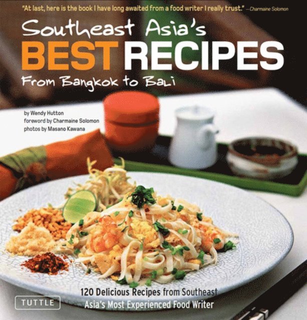 Wendy Hutton - Southeast Asia's Best Recipes, E-bok