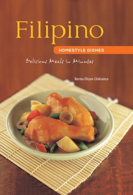 Norma Olizon-Chikiamco - Filipino Homestyle Dishes, E-bok