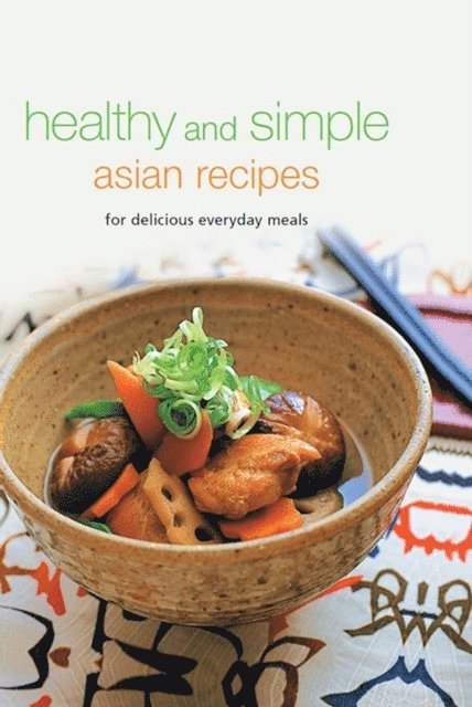 Periplus Editors - Healthy and Simple Asian Recipes, E-bok
