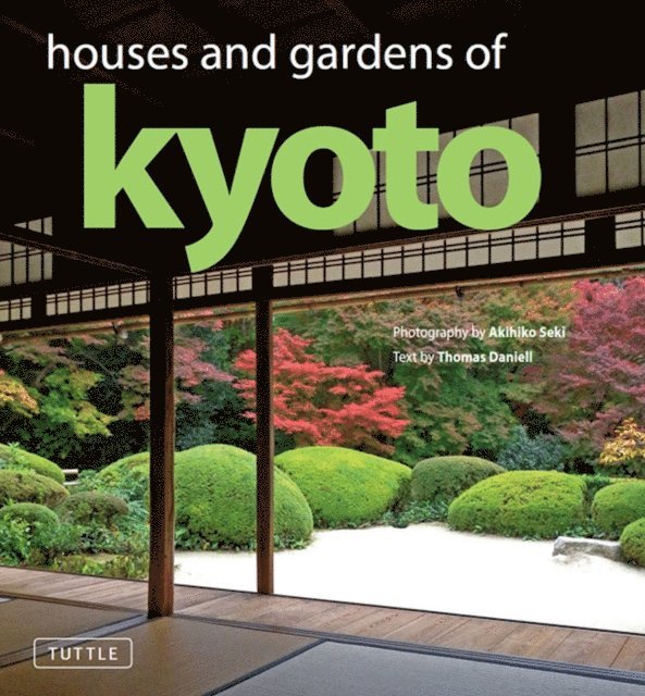 Thomas Daniell - Houses and Gardens of Kyoto, E-bok