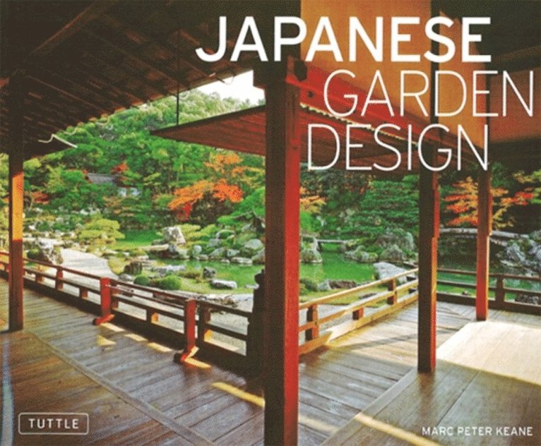 Marc P. Keane - Japanese Garden Design, E-bok