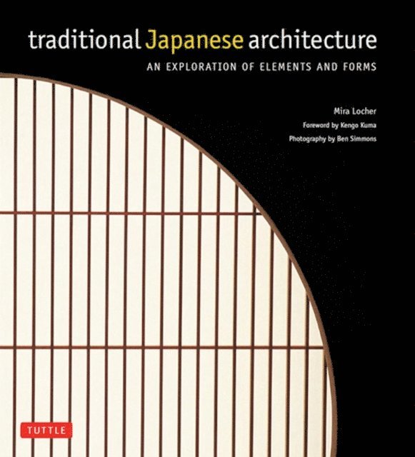 Mira Locher - Traditional Japanese Architecture, E-bok