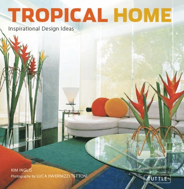 Kim Inglis - Tropical Home, E-bok. Tillgänglighet: Lägg i varukorg