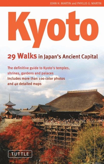 Phyllis G. Martin, John H. Martin - Kyoto, E-bok