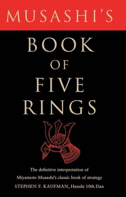 Stephen F. Kaufman - Musashi's Book of Five Rings, E-bok