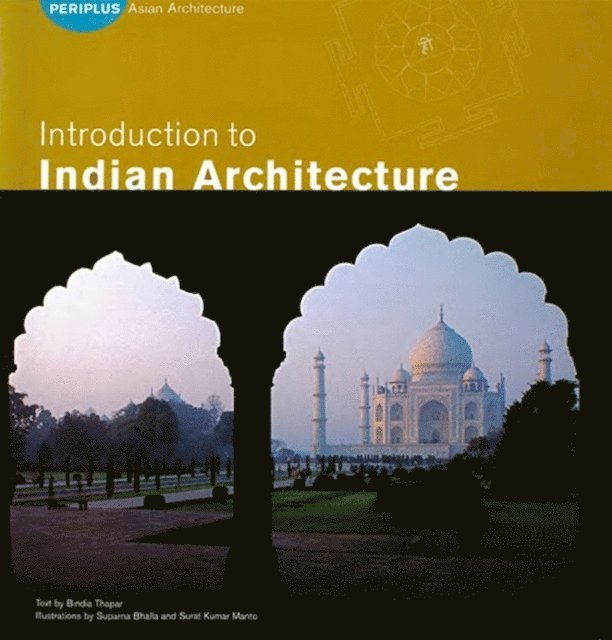 Bindia Thapar - Introduction to Indian Architecture, E-bok