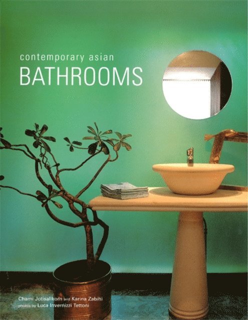 Karina Zabihi, Chami Jotisalikorn - Contemporary Asian Bathrooms, E-bok. Tillgänglighet: Lägg i varukorg