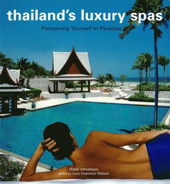 Chami Jotisalikorn - Thailand's Luxury Spas, E-bok. Tillgänglighet: Lägg i varukorg