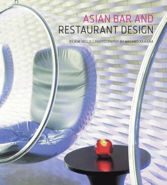 Kim Inglis - Asian Bar and Restaurant Design, E-bok. Tillgänglighet: Lägg i varukorg