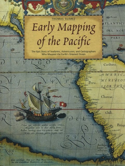 Thomas Suarez - Early Mapping of the Pacific, E-bok