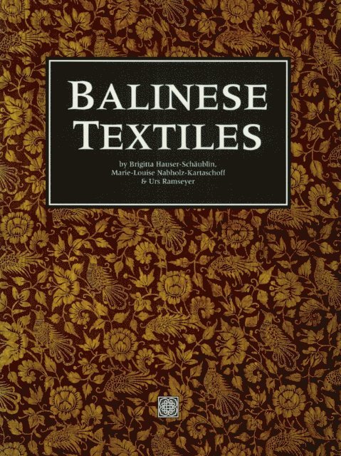 Marie-Louise Nabholz-Kartaschoff, Brigitta Hauser-Schaublin - Balinese Textiles, E-bok