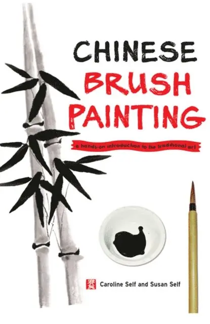 Susan Self, Caroline Self - Chinese Brush Painting, E-bok. Tillgänglighet: Lägg i varukorg