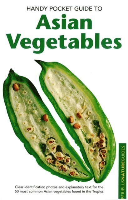 Wendy Hutton - Handy Pocket Guide to Asian Vegetables, E-bok
