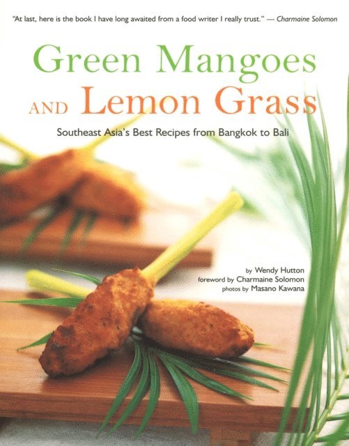 Wendy Hutton - Green Mangoes and Lemon Grass, E-bok