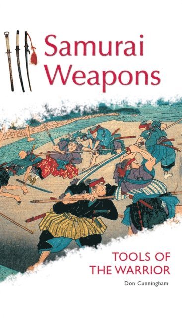 Don Cunningham - Samurai Weapons, E-bok
