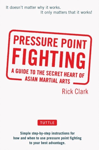 Rick Clark - Pressure-Point Fighting, E-bok