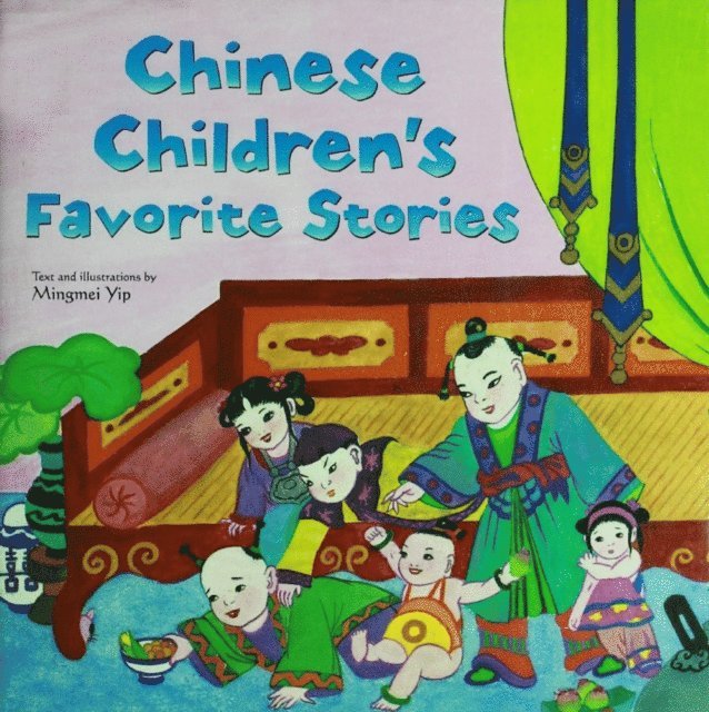 Mingmei Yip - Chinese Children's Favorite Stories, E-bok