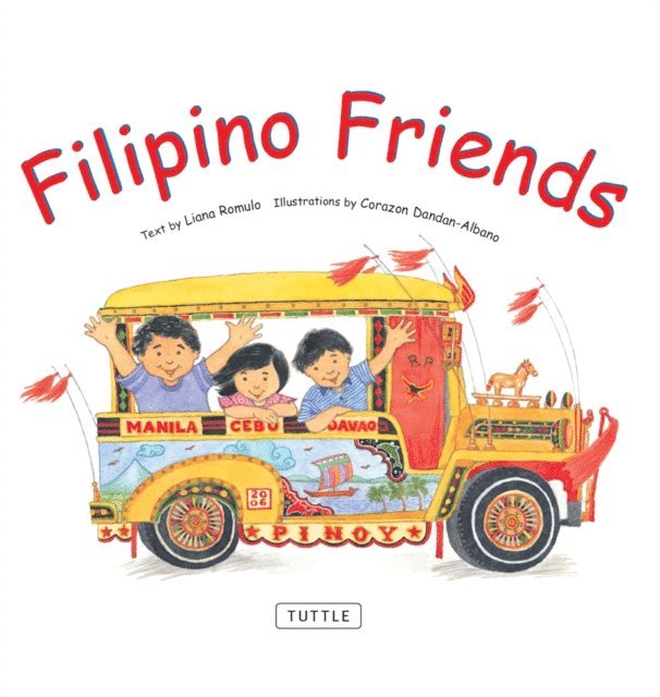 Liana Romulo - Filipino Friends, E-bok