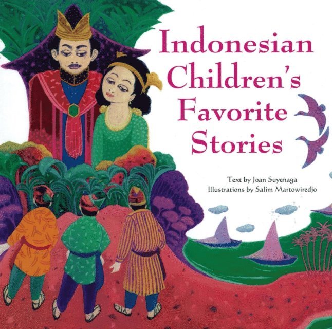 Joan Suyenaga - Indonesian Children's Favorite Stories, E-bok