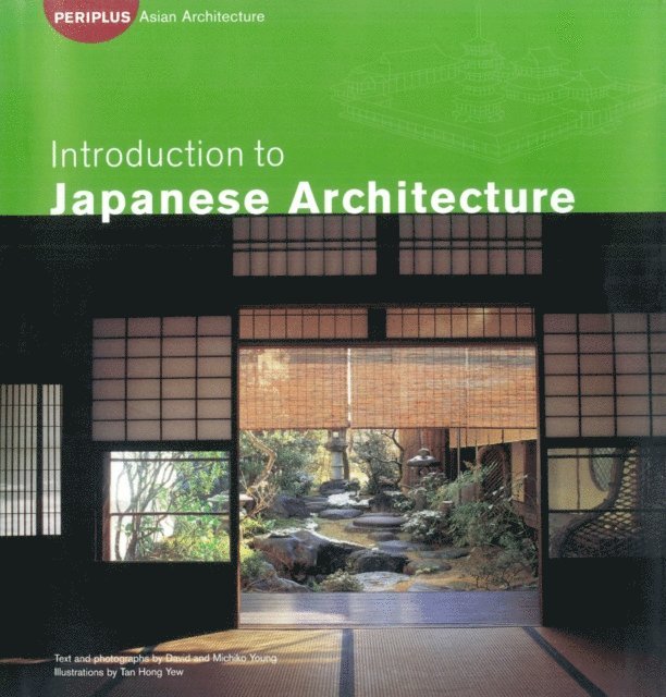 David Young, Michiko Kimura Young - Introduction to Japanese Architecture, E-bok
