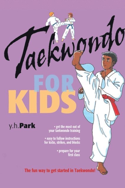 Y. H. Park - Taekwondo for Kids, E-bok