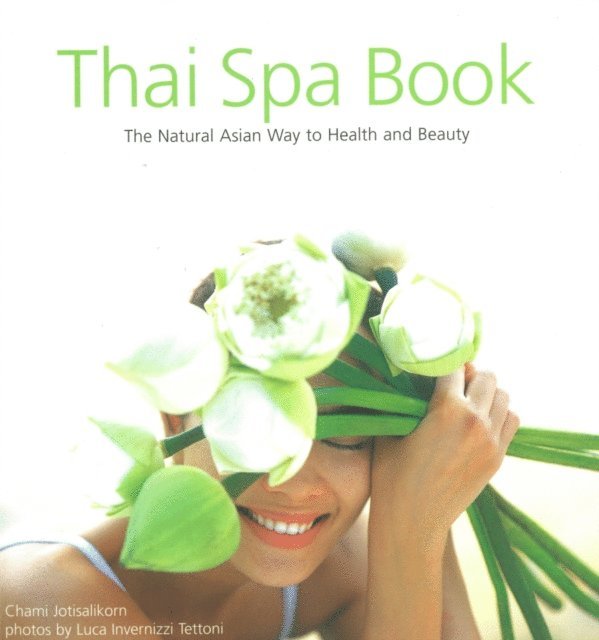 Chami Jotisalikorn - Thai Spa Book, E-bok. Tillgänglighet: Lägg i varukorg