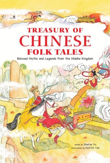 Shelley Fu - Treasury of Chinese Folk Tales, E-bok