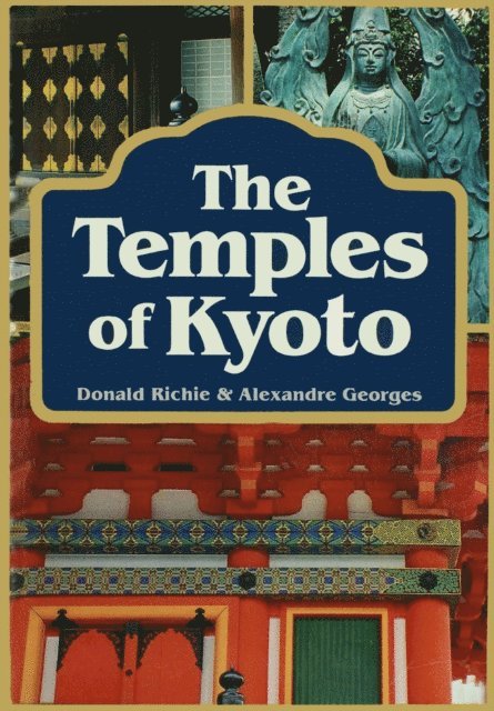 Alexandre Georges, Donald Richie - Temples of Kyoto, E-bok