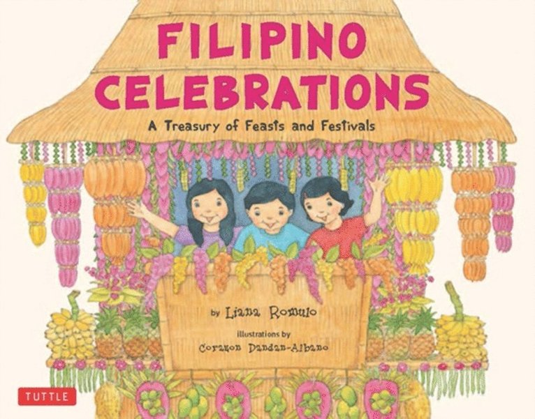 Liana Romulo - Filipino Celebrations, E-bok