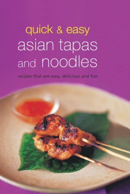 . Periplus Editors - Quick & Easy Asian Tapas and Noodles, E-bok