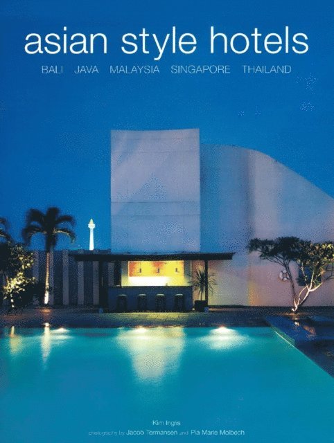 Kim Inglis - Asian Style Hotels, E-bok. Tillgänglighet: Lägg i varukorg