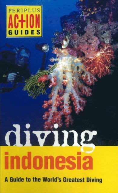 David Pickell, Kal Muller - Diving Indonesia Periplus Adventure Guid, E-bok