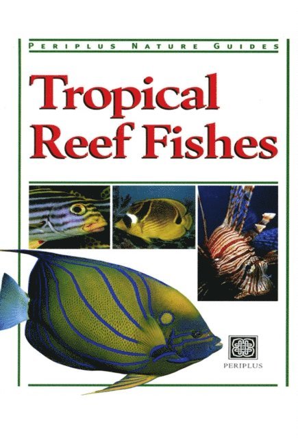 Gerald Allen - Tropical Reef Fishes, E-bok