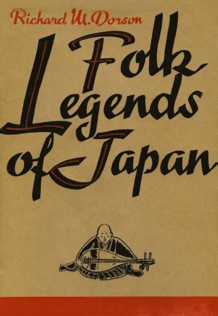 Richard M. Dorson - Folk Legends of Japan, E-bok