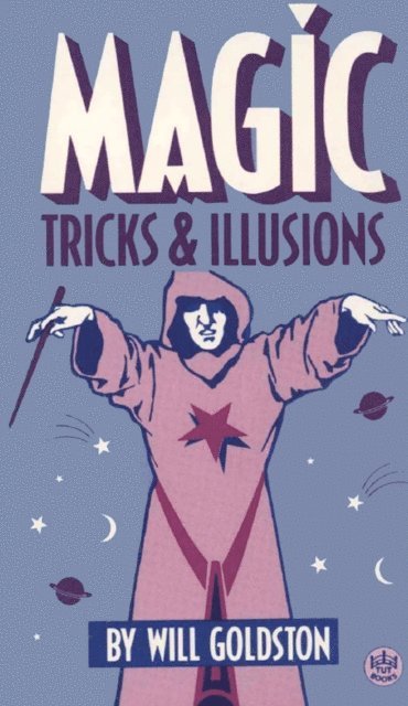 Will Goldston - Magic Tricks & Illusions, E-bok