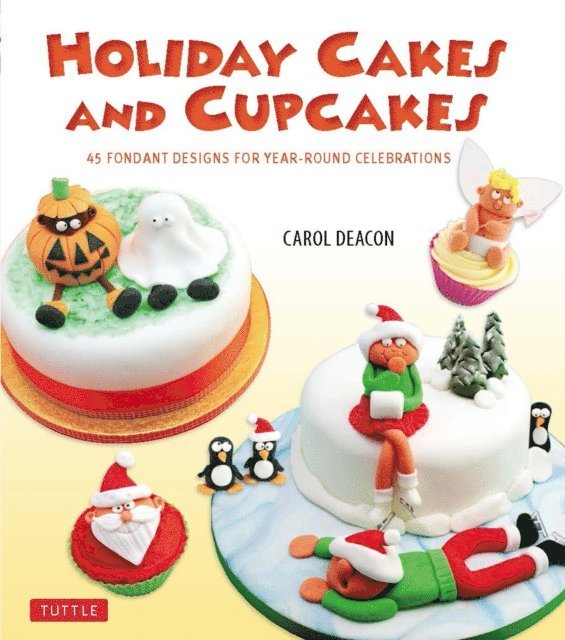 Carol Deacon - Holiday Cakes and Cupcakes, E-bok
