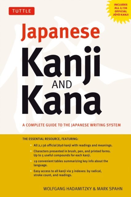 Mark Spahn, Wolfgang Hadamitzky - Japanese Kanji & Kana, E-bok