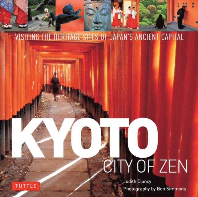 Judith Clancy - Kyoto City of Zen, E-bok