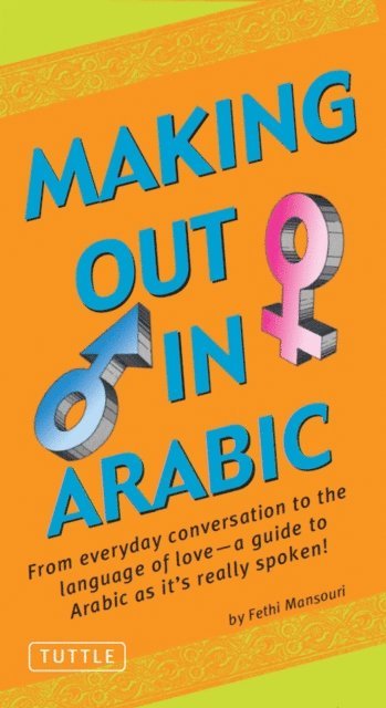Ph.D. Fethi Mansouri - Making Out in Arabic, E-bok