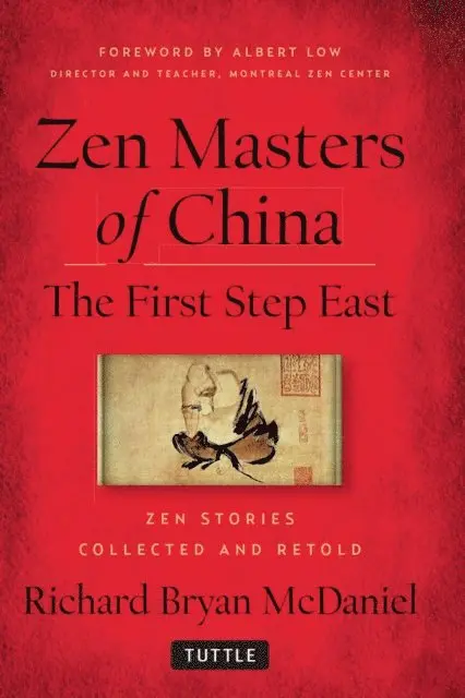 Richard Bryan McDaniel - Zen Masters Of China, E-bok. Tillgänglighet: Lägg i varukorg
