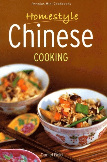 Daniel Reid - Mini Homestyle Chinese Cooking, E-bok